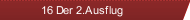 16 Der 2.Ausflug