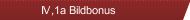 IV,1a Bildbonus