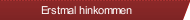 Erstmal hinkommen